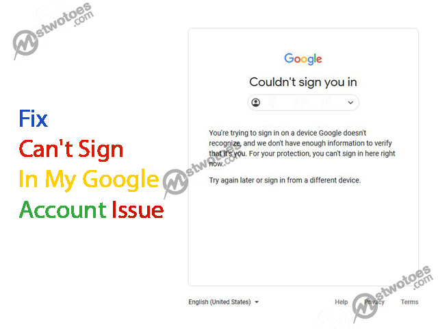 Can't Sign in to Your Google Account - Fix Can't Sign In My Google Account Issue