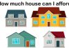 How much house can I afford?