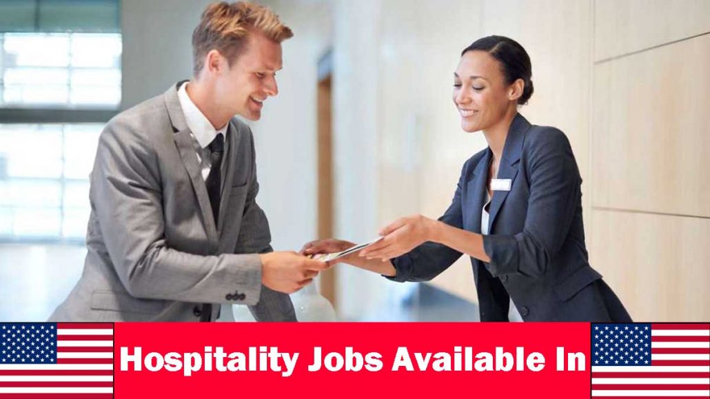 Hospitality Jobs Available In USA with Visa Sponsorship - Apply Now