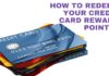 How to Redeem Credit Card Rewards