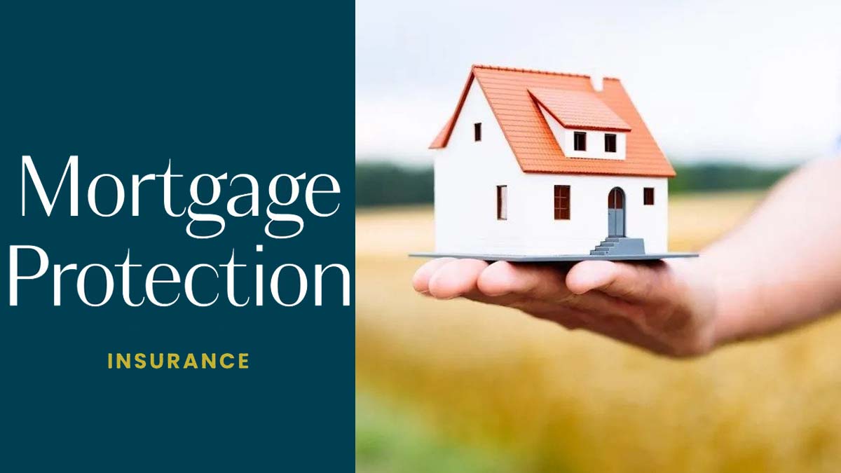 Mortgage Protection Insurance