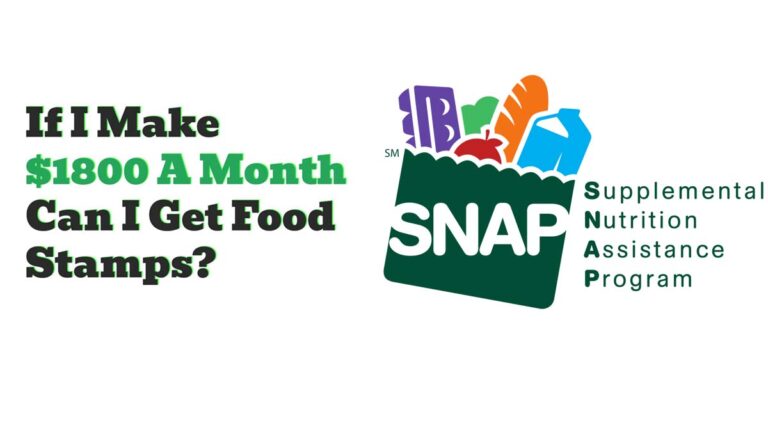 If I Make $1800 a Month Can I Get Food Stamps