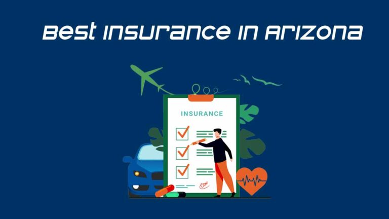 Best Insurance in Arizona – Find Top-Rated Coverage