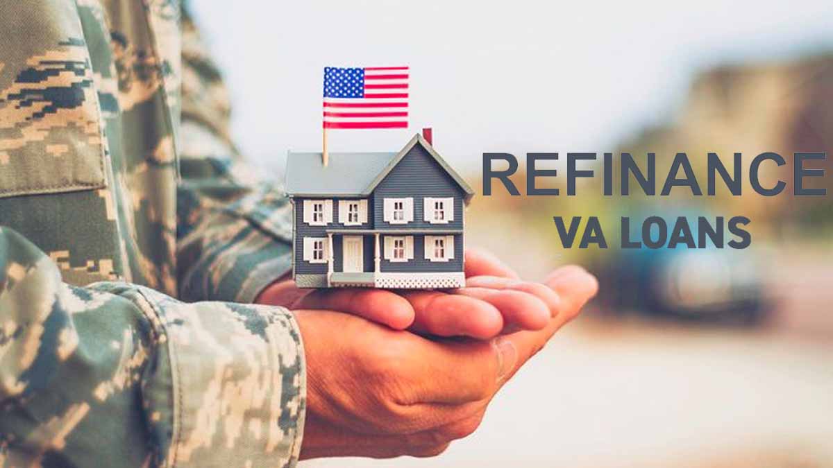 Refinancing with VA Loan