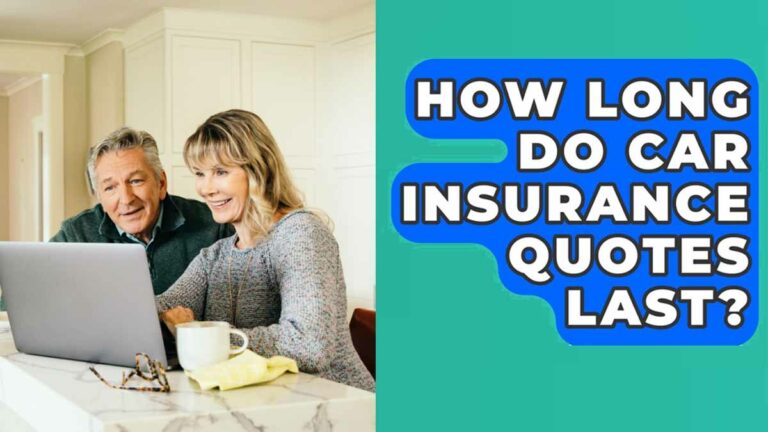 How Long is Insurance Quote Valid For